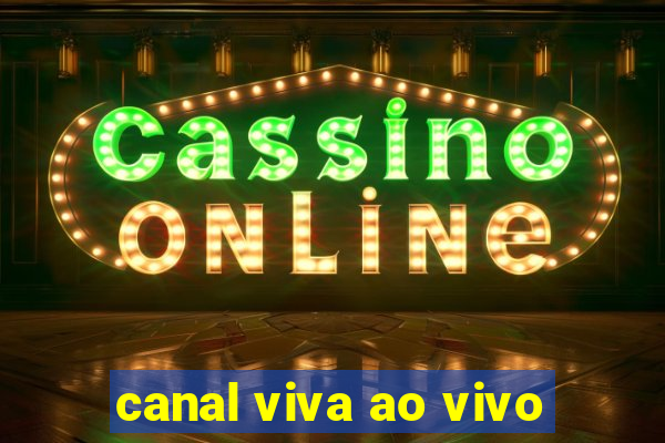 canal viva ao vivo